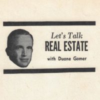 Duane Gomer Circa 1964: Let’s Talk REAL ESTATE Lets talk real estate